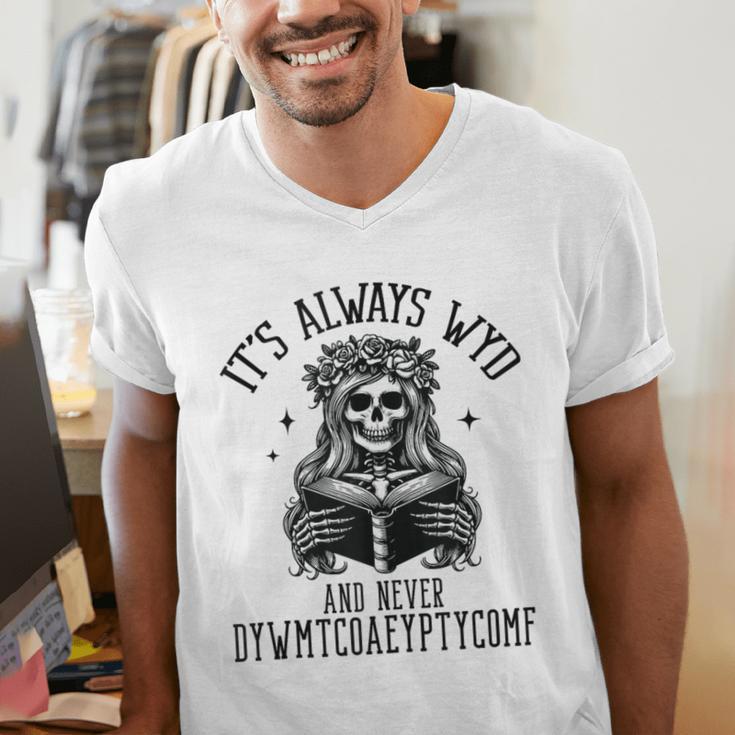 Smutty Spicy Book Its Always WYD And Never DYWMTCOAEYPTYCOMF Men's V-Neck T-Shirt Smutty Spicy Book Its Always WYD And Never DYWMTCOAEYPTYCOMF Men's V-Neck T-Shirt