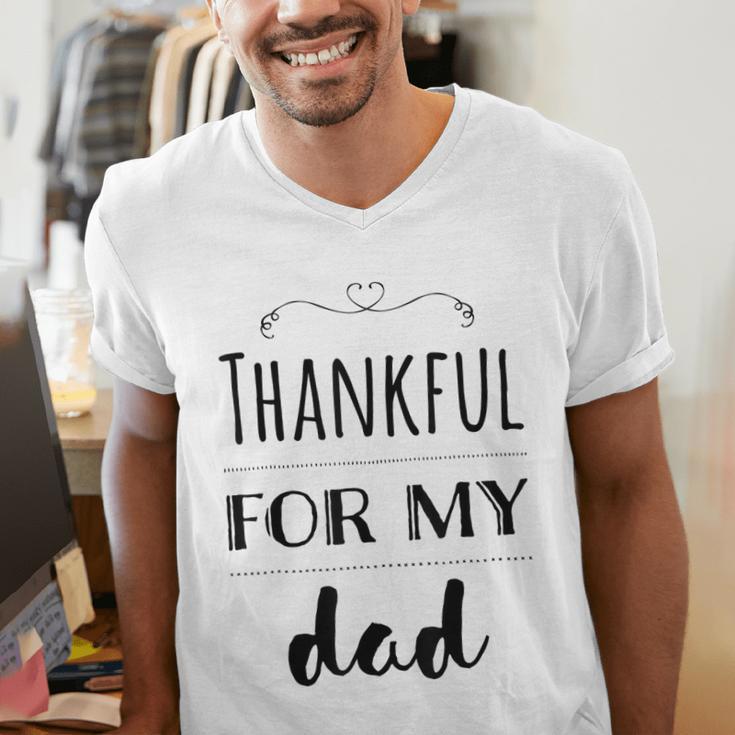 Thankful For My Dad Men's V-Neck T-Shirt