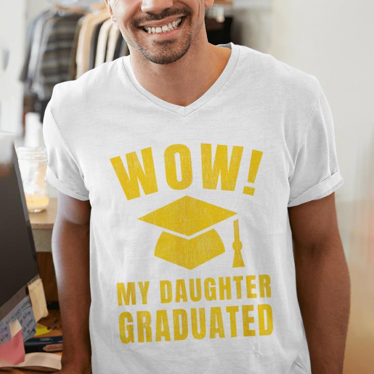 Wow Daughter Graduated Mom Dad Of A Senior Graduation Men's V-Neck T-Shirt