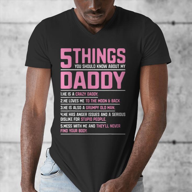 5 Things You Should Know About My Daddy Fathers Day Men's V-Neck T-Shirt