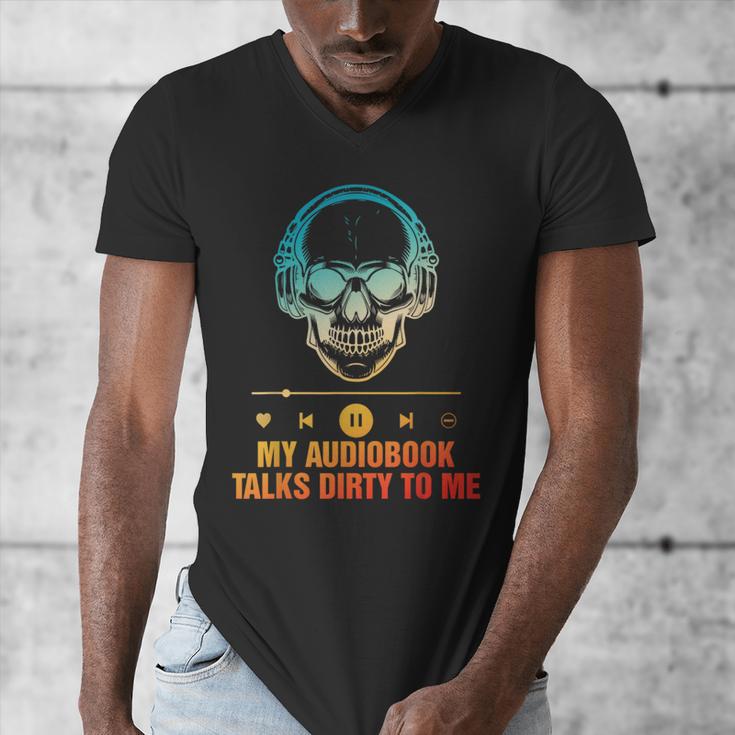 Audiobook Reader Smut Book My Audiobooks Talks Dirty To Me Men's V-Neck T-Shirt Audiobook Reader Smut Book My Audiobooks Talks Dirty To Me Men's V-Neck T-Shirt
