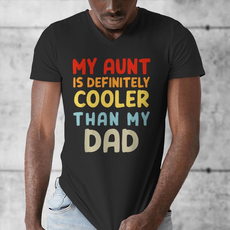 My Aunt Is Definitely Cooler Than My Dad Girl Boy Aunt Love Men's V-Neck T-Shirt