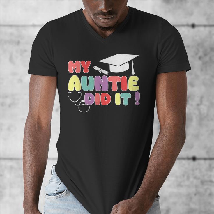 My Auntie Did It Aunt Graduation Nurse Doctor Aunt Graduated Men's V-Neck T-Shirt