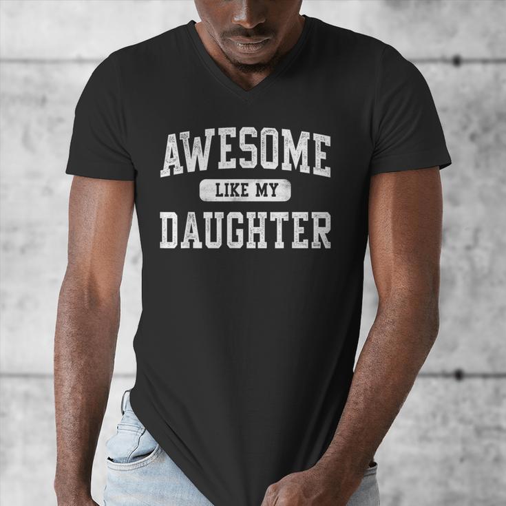 Awesome Like My Daughter Father's Day Dad Daddy Men's V-Neck T-Shirt