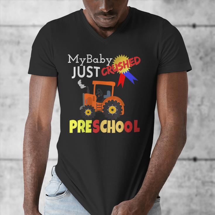 My Baby Just Crushed Preschool Graduation Men's V-Neck T-Shirt