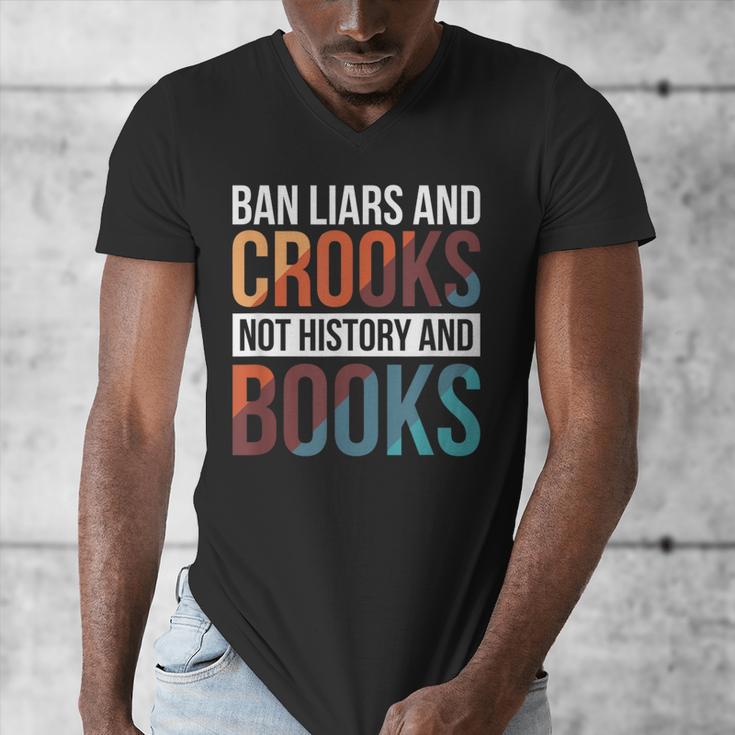 Ban Liars And Crooks Not History And Books Men's V-Neck T-Shirt