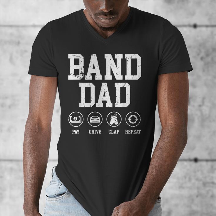 Band Dad Pay Drive Clap Repeat Marching Band Dad Men's V-Neck T-Shirt Band Dad Pay Drive Clap Repeat Marching Band Dad Men's V-Neck T-Shirt