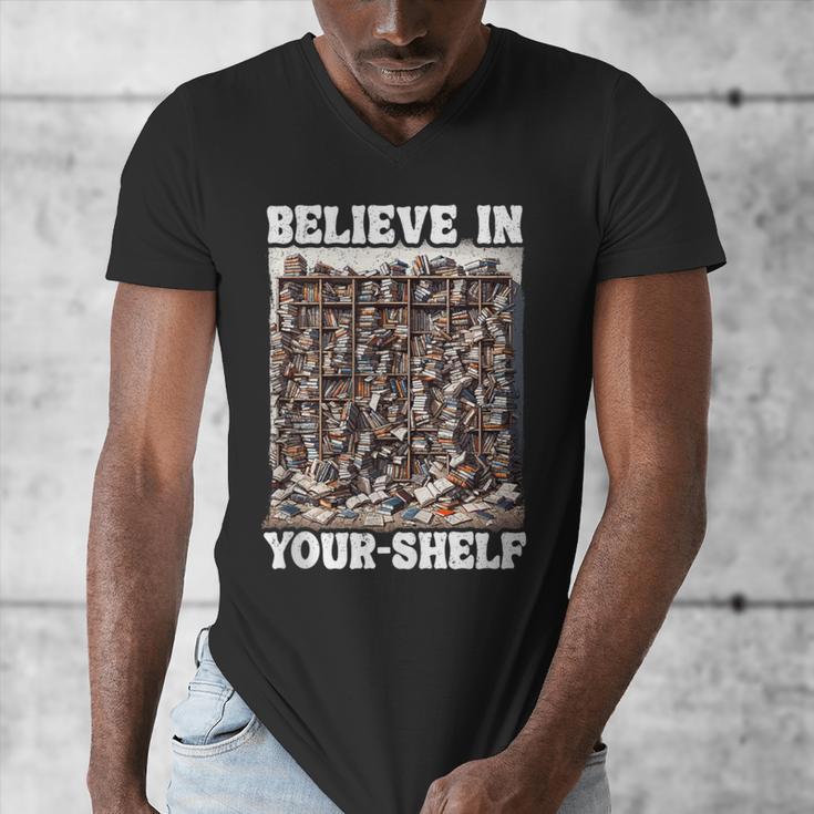 Believe In Your-Shelf Bookworm Book Shelf Reader Men's V-Neck T-Shirt