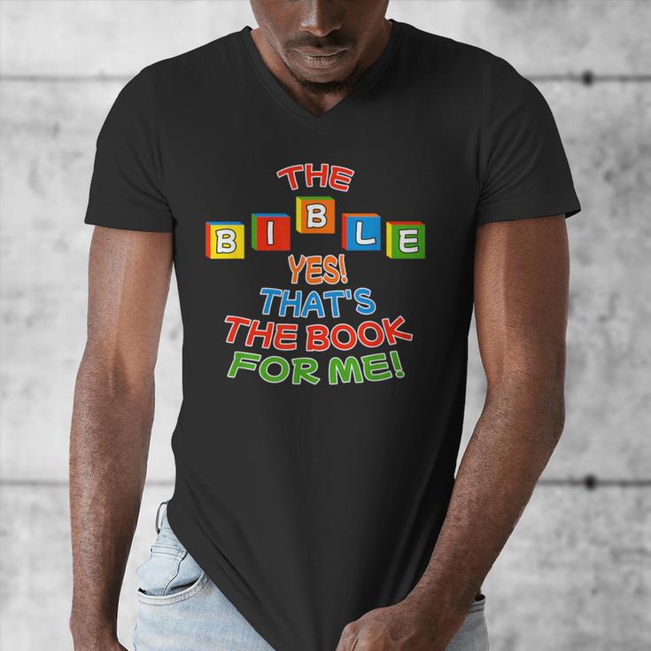 The BIBLE Yes That's The Book For Me Men's V-Neck T-Shirt The BIBLE Yes That's The Book For Me Men's V-Neck T-Shirt