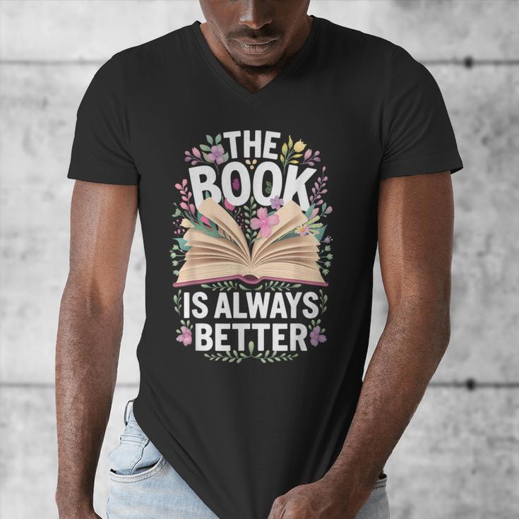 The Book Is Always Better Men's V-Neck T-Shirt The Book Is Always Better Men's V-Neck T-Shirt