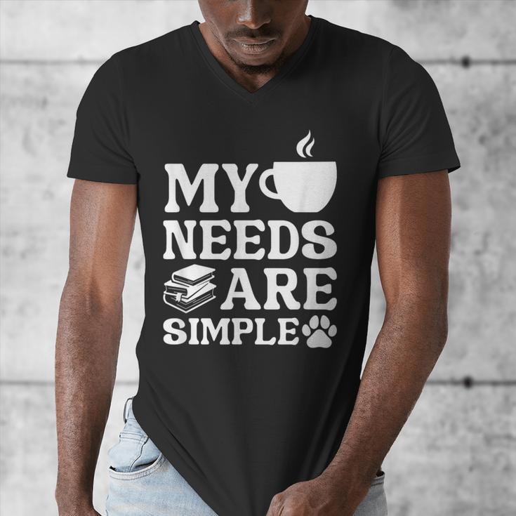 Book Coffee Dog Book My Needs Are Simple Men Women Kids Men's V-Neck T-Shirt Book Coffee Dog Book My Needs Are Simple Men Women Kids Men's V-Neck T-Shirt