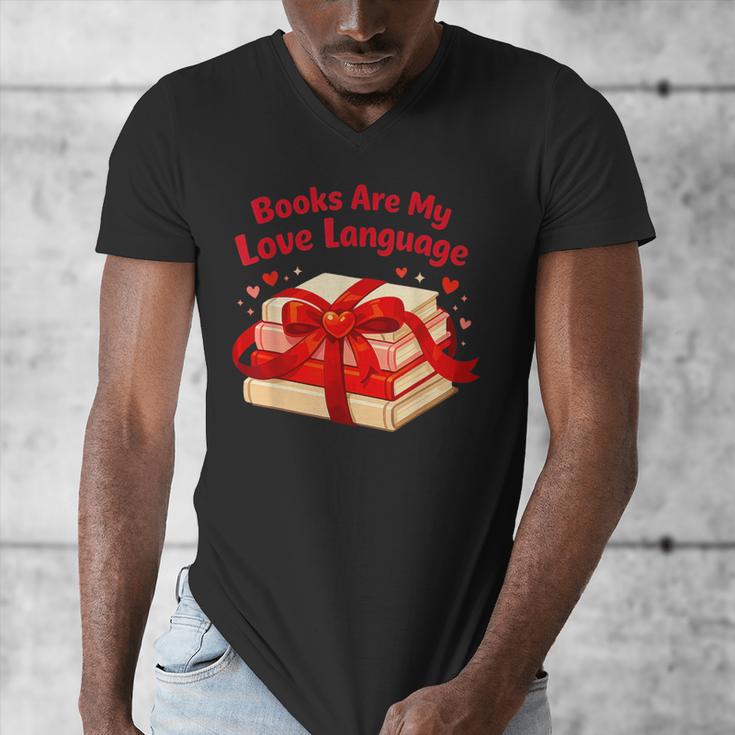Books Are My Love Language Valentines Day For Books Lover Men's V-Neck T-Shirt