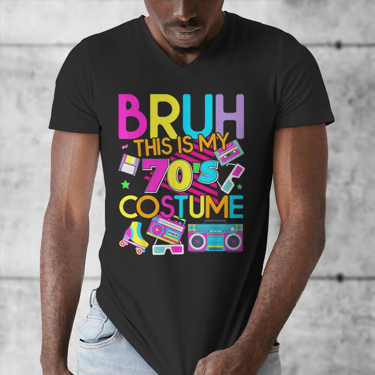 Bruh This Is My 70's Costume Nostalgia Mixtape 1970s Party Men's V-Neck T-Shirt Bruh This Is My 70's Costume Nostalgia Mixtape 1970s Party Men's V-Neck T-Shirt