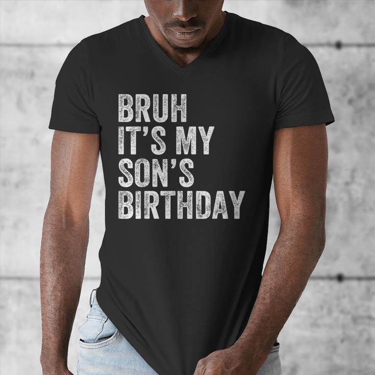 Bruh It's My Son's Birthday Birthday Mom Dad Men's V-Neck T-Shirt