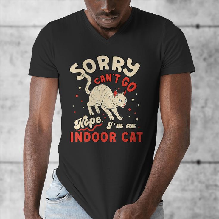 Cat Lover Sorry Cant Go Im An Indoor Introvert Cat Mom Men's V-Neck T-Shirt Cat Lover Sorry Cant Go Im An Indoor Introvert Cat Mom Men's V-Neck T-Shirt