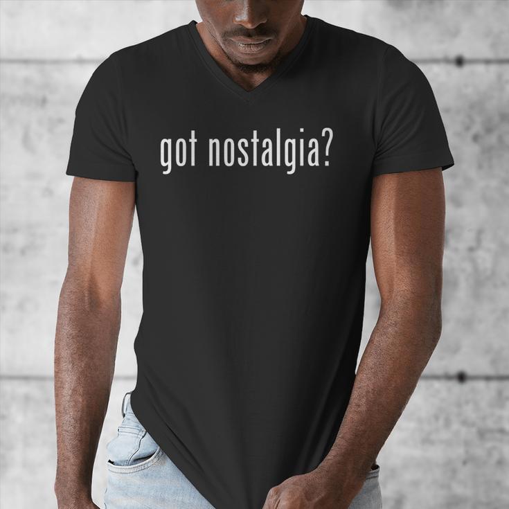 Classic Got Nostalgia Retro Novelty Gag Fun Humor Men's V-Neck T-Shirt Classic Got Nostalgia Retro Novelty Gag Fun Humor Men's V-Neck T-Shirt