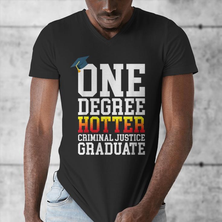 Criminal Justice Graduation Tshirt One Degree Hotter Men's V-Neck T-Shirt