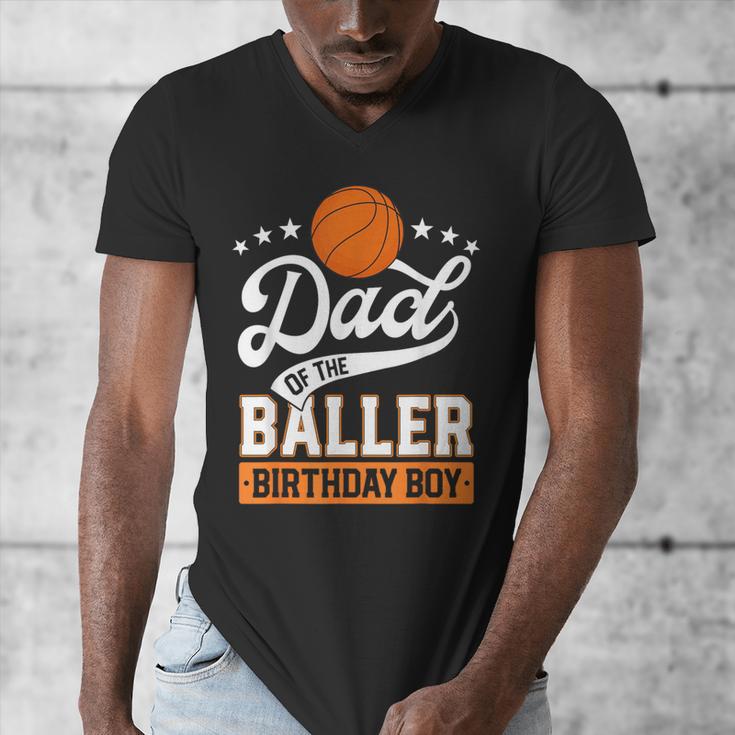Dad Of The Baller Birthday Boy Basketball Themed Party Men's V-Neck T-Shirt Dad Of The Baller Birthday Boy Basketball Themed Party Men's V-Neck T-Shirt