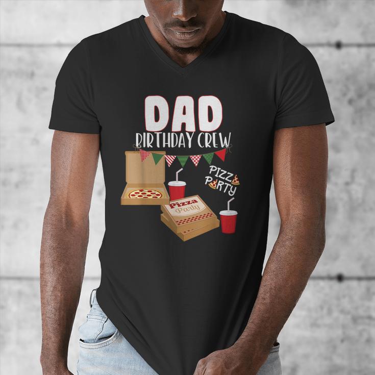 Dad Birthday Crew Pizza Theme Birthday Pizza Lover Party Men's V-Neck T-Shirt