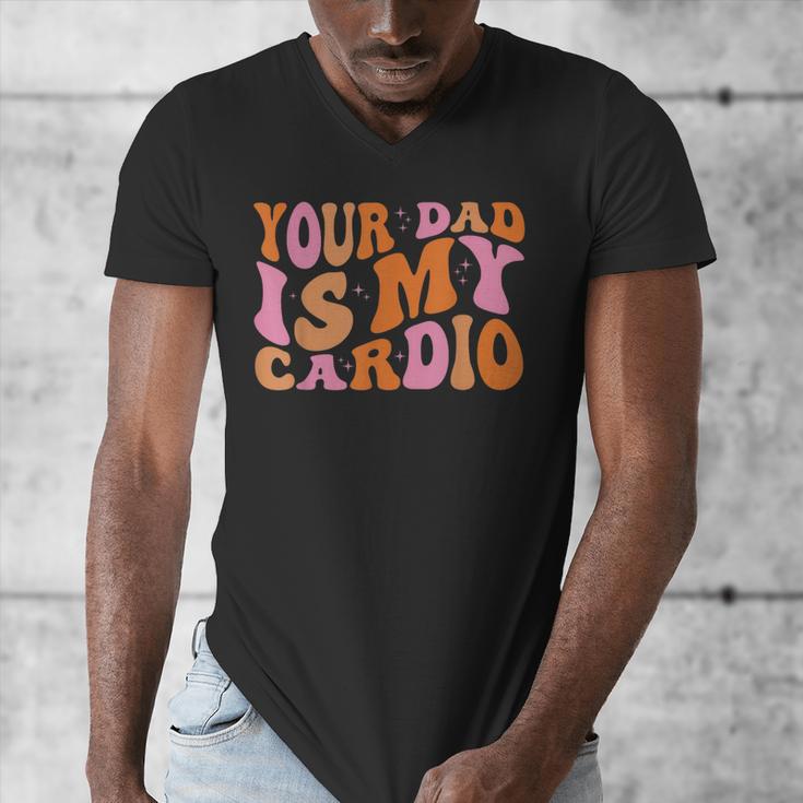 Your Dad Is My Cardio Gym Father's Day Men's V-Neck T-Shirt