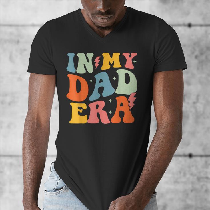 In My Dad Era Groovy Papa Daddy Fathers Day For Men Men's V-Neck T-Shirt