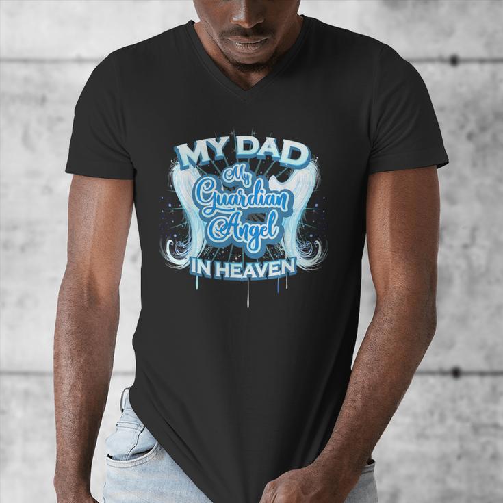 My Dad Is My Guardian Angel In Heaven Loss Father Memorial Men's V-Neck T-Shirt