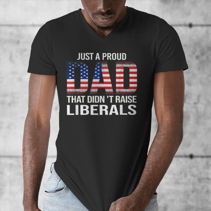 Dad Man Saying Proud Dad That Didn't Raise Liberals Men's V-Neck T-Shirt Dad Man Saying Proud Dad That Didn't Raise Liberals Men's V-Neck T-Shirt
