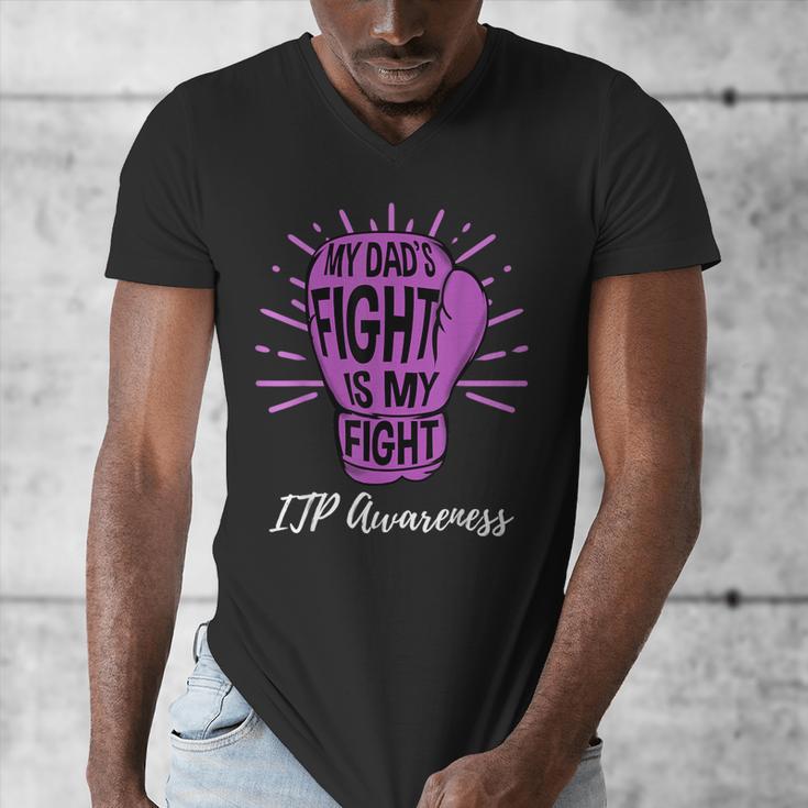 My Dads Fight Is My Fight Immune ITP Awareness Men's V-Neck T-Shirt