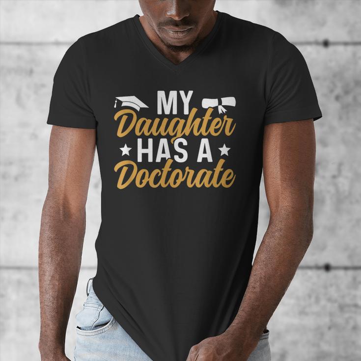 My Daughter Has A Doctorate Graduation Mom PhD Graduate Mom Men's V-Neck T-Shirt