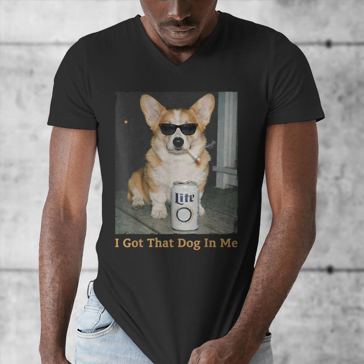I Got That Dog In Me Corgi Dog Meme For Corgi Mom Dad Men's V-Neck T-Shirt I Got That Dog In Me Corgi Dog Meme For Corgi Mom Dad Men's V-Neck T-Shirt