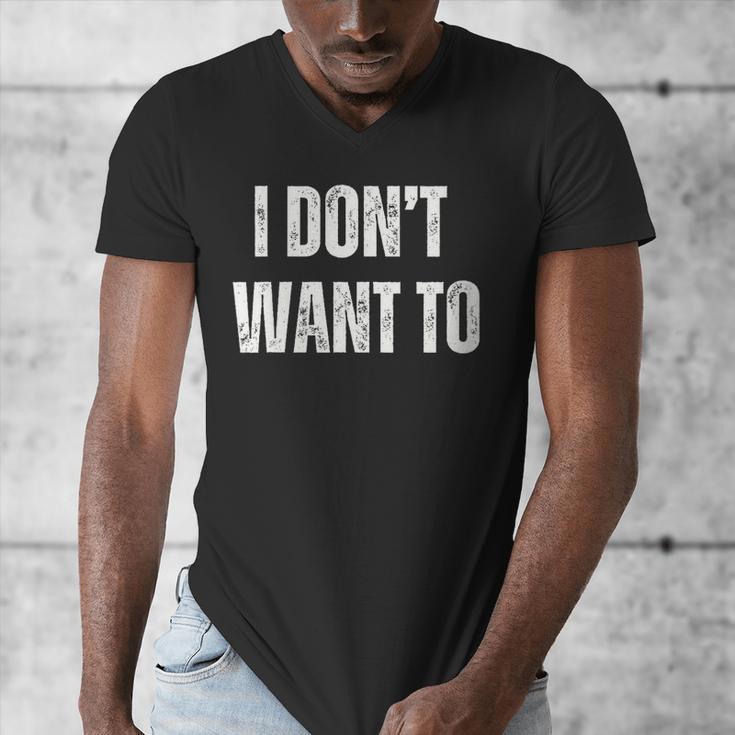 I Don't Want To Sarcastic Anti Social Introvert Men's V-Neck T-Shirt