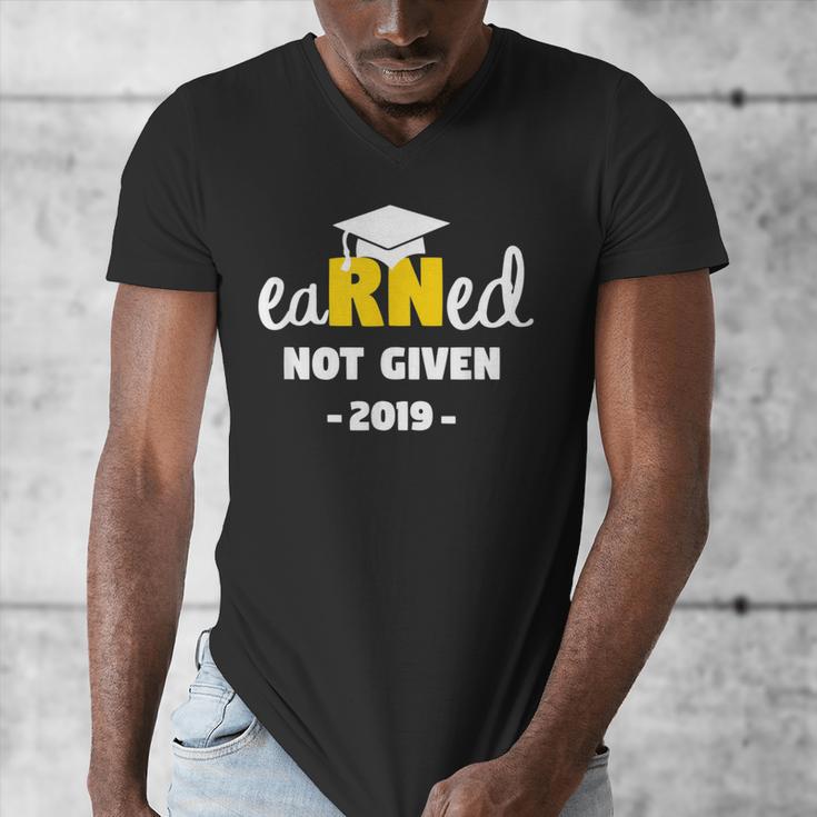 Earned Not Given Shirt RN Nurses Graduation 2019 Her Men's V-Neck T-Shirt