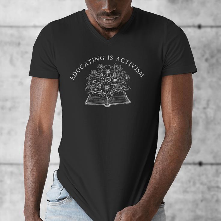 Educating Is Activism Social Education Teacher Book Flower Men's V-Neck T-Shirt Educating Is Activism Social Education Teacher Book Flower Men's V-Neck T-Shirt