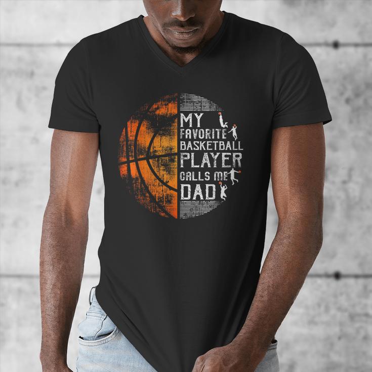 My Favorite Basketball Player Calls Me Dad Basketball Dad Men's V-Neck T-Shirt My Favorite Basketball Player Calls Me Dad Basketball Dad Men's V-Neck T-Shirt