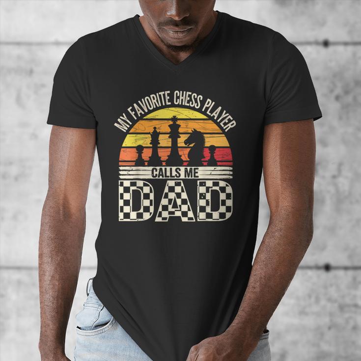 My Favorite Chess Player Calls Me Dad Chess Dad Chess Player Men's V-Neck T-Shirt