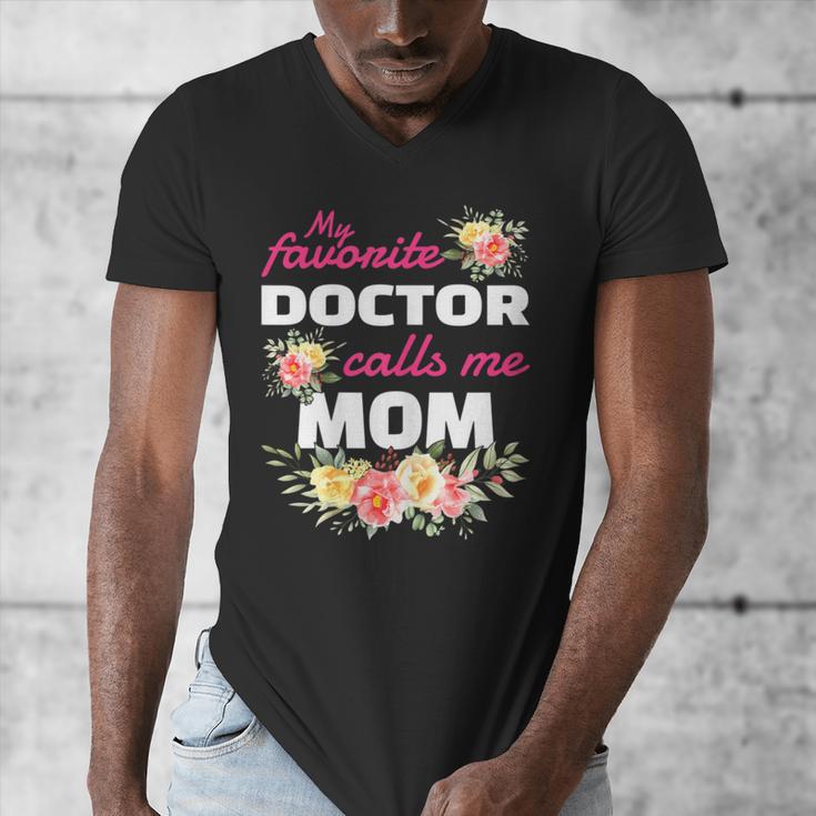 My Favorite Doctor Calls Me Mom Graduation Men's V-Neck T-Shirt