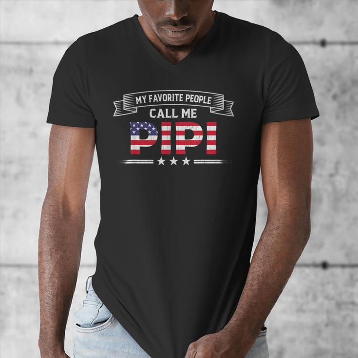 My Favorite People Call Me Pipi USA Flag Dad Father's Day For Men Men's V-Neck T-Shirt My Favorite People Call Me Pipi USA Flag Dad Father's Day For Men Men's V-Neck T-Shirt