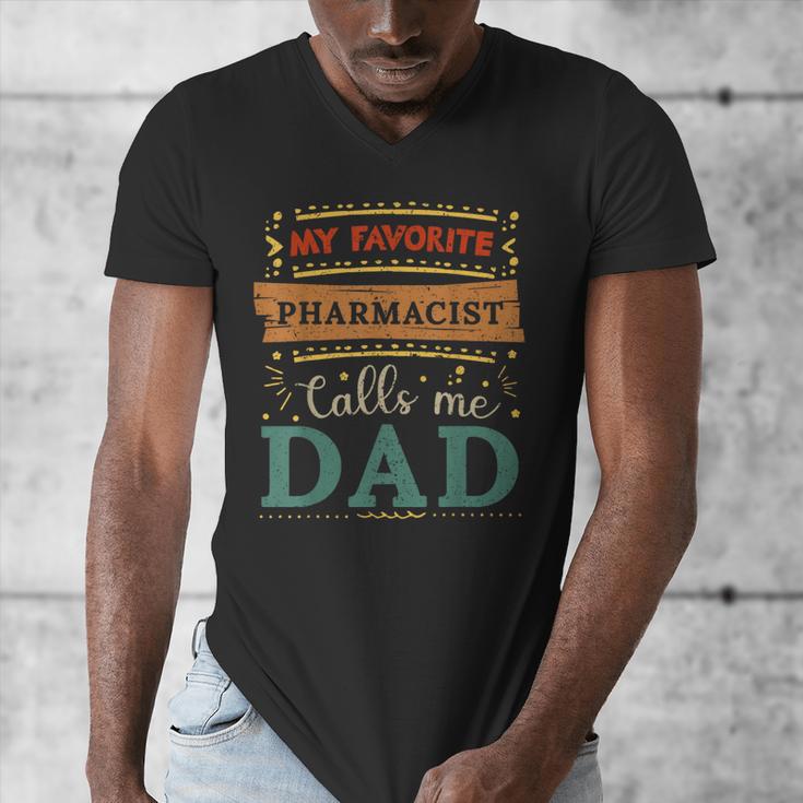 My Favorite Pharmacist Calls Me Dad Pharmacist Dad Men's V-Neck T-Shirt