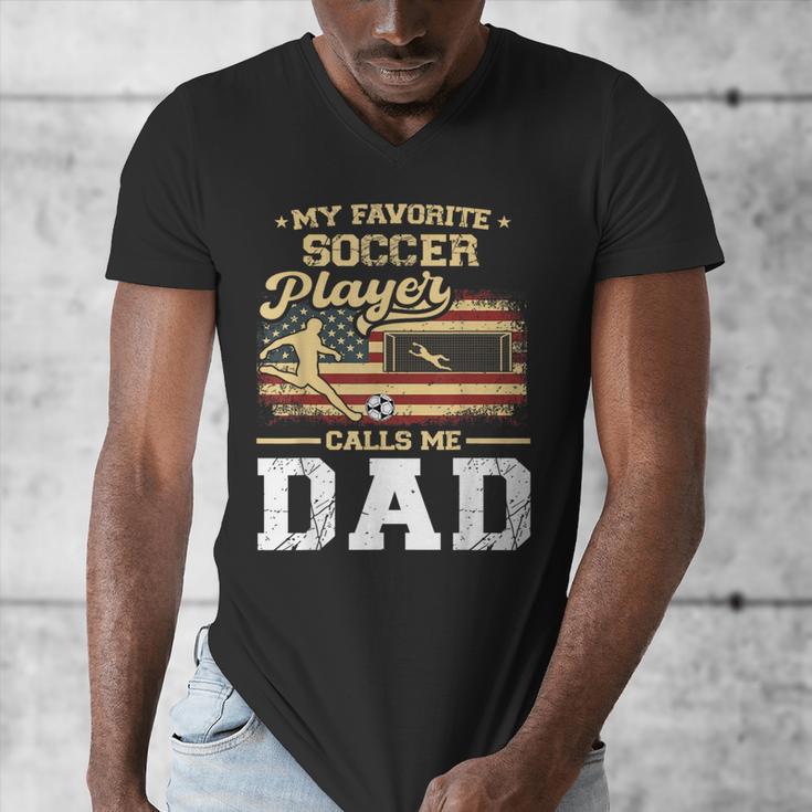 My Favorite Soccer Player Calls Me Dad US Flag Fathers Day Men's V-Neck T-Shirt