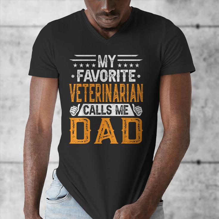 My Favorite Veterinarian Calls Me Dad Fathers Day Men's V-Neck T-Shirt