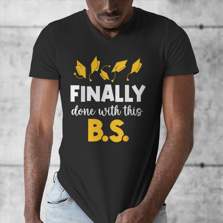 Finally Done With This Bs Bachelor's Bachelor Graduation Men's V-Neck T-Shirt