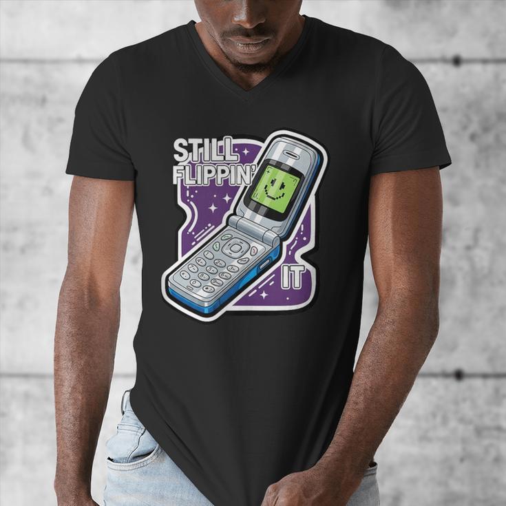 Still Flippin' It Retro Flip Phone 90s Y2K Nostalgia Men's V-Neck T-Shirt Still Flippin' It Retro Flip Phone 90s Y2K Nostalgia Men's V-Neck T-Shirt
