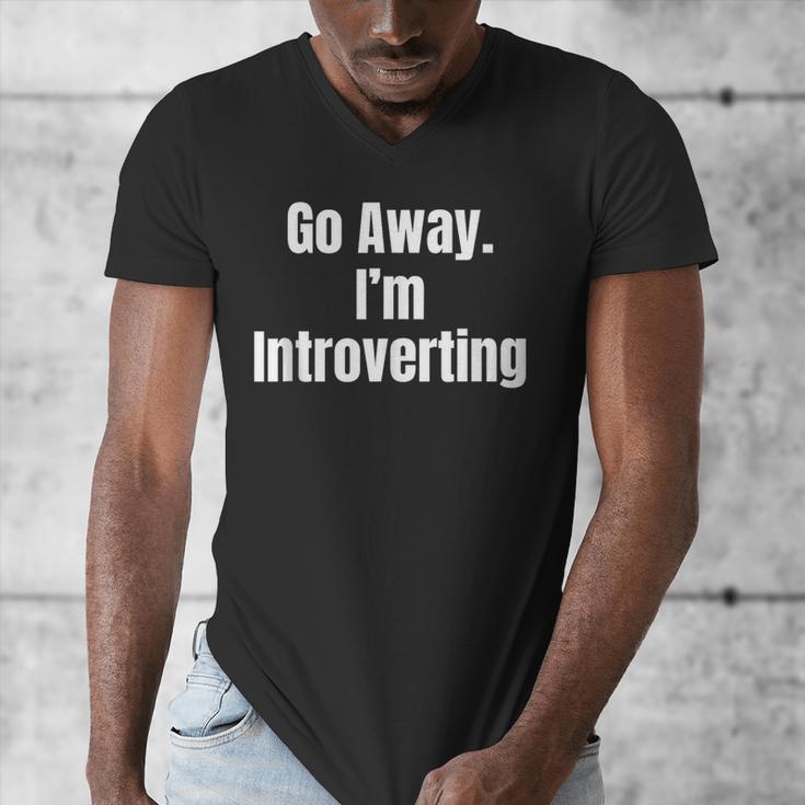 Go Away I'm Introverting Humor Sarcastic Geek Gamer Jokes Men's V-Neck T-Shirt Go Away I'm Introverting Humor Sarcastic Geek Gamer Jokes Men's V-Neck T-Shirt