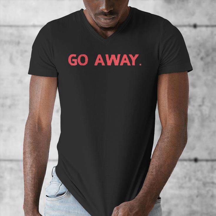 Go Away Introversion Sarcasm Introvert Men's V-Neck T-Shirt Go Away Introversion Sarcasm Introvert Men's V-Neck T-Shirt