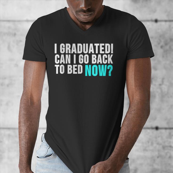Graduation Shirt For Him Her Can I Go Back To Bed Men's V-Neck T-Shirt