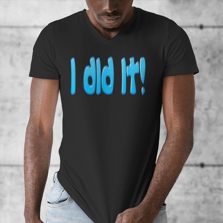 I Did It Graduation Shirt For Graduates And Proud Parents Men's V-Neck T-Shirt