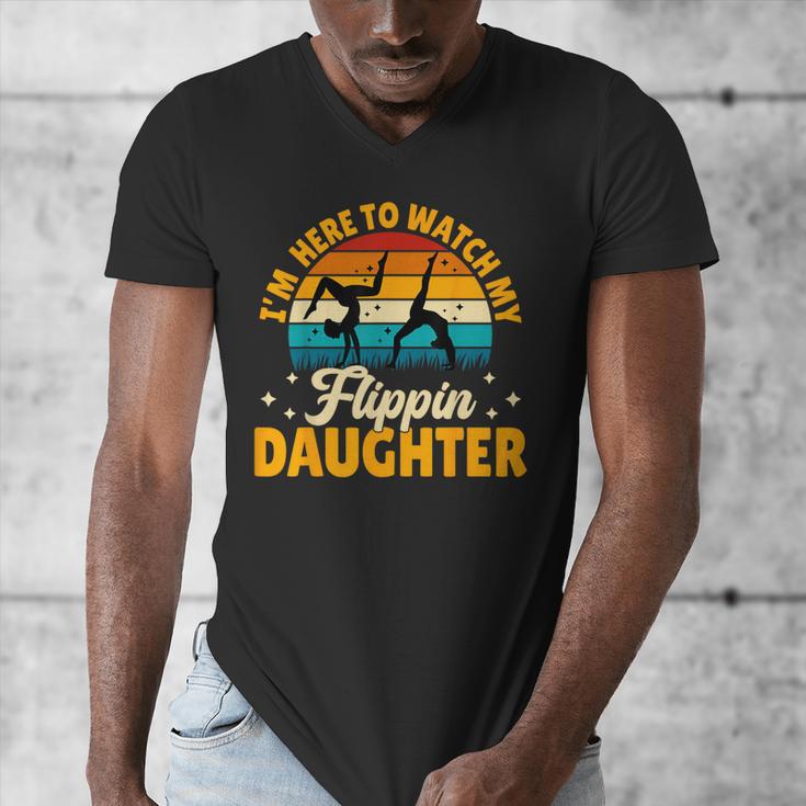 Gymnastics Mom Dad I'm Here To Watch My Flippin' Daughter Men's V-Neck T-Shirt