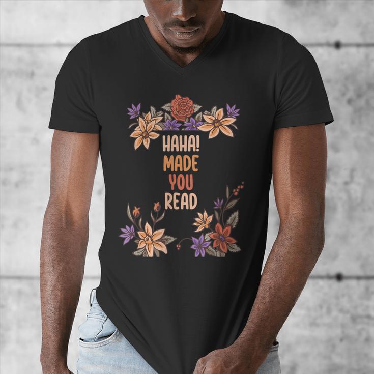Haha Made You Read Shirt Book Reader Flower Floral Men's V-Neck T-Shirt