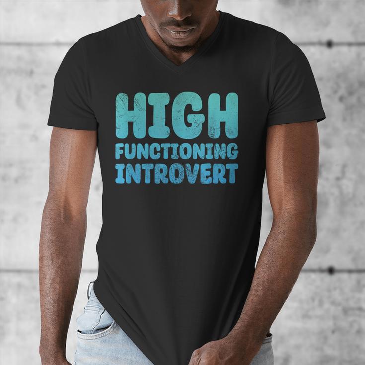 High Functioning Introvert Sarcasm Sarcastic Grunge Men's V-Neck T-Shirt High Functioning Introvert Sarcasm Sarcastic Grunge Men's V-Neck T-Shirt