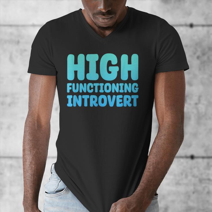 High Functioning Introvert Sarcasm Sarcastic Men's V-Neck T-Shirt High Functioning Introvert Sarcasm Sarcastic Men's V-Neck T-Shirt